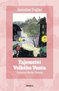 Jaroslav Foglar: Tajemství Velkého Vonta