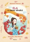 Michaela Fišarová: Ela v zemi draků