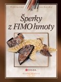 Monika Brýdová: Šperky z FIMO hmoty