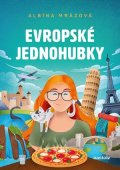 Albína Mrázová: Evropské jednohubky