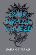 Sarah J. Maas: Dvůr mrazu a hvězd
