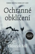 Heinrich Böll: Ochranné obklíčení