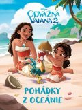 Kolektiv: Odvážná Vaiana 2 - Pohádky z Oceánie