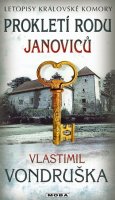 Vlastimil Vondruška: Prokletí rodu Janoviců