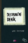 Keri Smithová: Destrukční deník