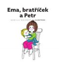 Gunilla Woldová: Ema, bratříček a Petr