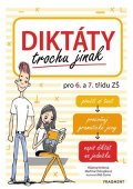 Růžena Hníková, Martina Chloupková: Diktáty trochu jinak pro 6. a 7. třídu ZŠ