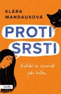 Klára Mandausová: Proti srsti