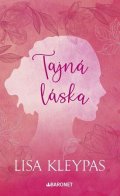 Lisa Kleypas: Tajná láska