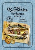 Nataša Richterová: Kuchařka z rybářské chaty