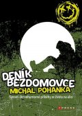 Michal Pohanka: Deník bezdomovce