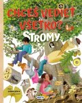 Eleonora Barsotti: Chceš vedieť všetko? Stromy