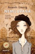 Arnošt Lustig: Nemilovaná