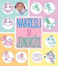 Jo Moon: Nakresli si jednorožce krůček po krůčku