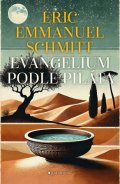 Eric-Emmanuel Schmitt: Evangelium podle Piláta