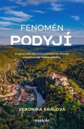 Veronika Králová: Fenomén Podyjí