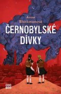 Anne Blankmanová: Černobylské dívky