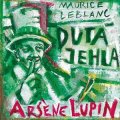 Maurice Leblanc: Arsene Lupin: Dutá jehla