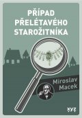 Miroslav Macek: Případ přelétavého starožitníka