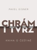 Pavel Eisner: Chrám i tvrz