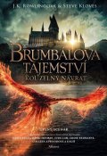 J.K. Rowling: Fantastická zvířata: Brumbálova tajemství - úplný scénář