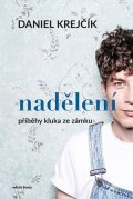 Daniel Krejčík: Nadělení