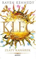 Raven Kennedy: Zlatý kanárek