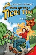 Thomas Brezina: Tigrí tím - Maska chrliaca oheň