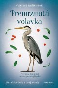 Veronika Francová: Zvierací záchranári - Premrznutá volavka