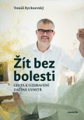 Tomáš Rychnovský: Žít bez bolesti