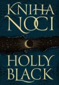 Holly Blacková: Kniha noci