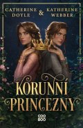 Catherine Doyle, Katherine Webber: Korunní princezny