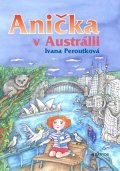 Ivana Peroutková: Anička v Austrálii