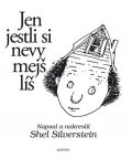 Shel Silverstein: Jen jestli si nevymejšlíš