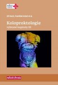 František Antoš, Jiří Hoch: Koloproktologie Vybrané kapitoly III