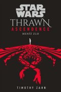 Timothy Zahn: Star Wars - Thrawn Ascendence: Menší zlo