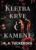 K. A. Tuckerová: Kletba krve a kamene