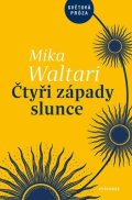 Mika Waltari: Čtyři západy slunce