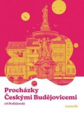 Budějčanda: Procházky Českými Budějovicemi