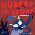 Nikola Hoření: Hubert se vzteká