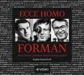 Radim Kratochvíl: Ecce homo Forman (audiokniha)