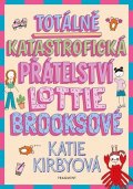 Katie Kirbyová: Totálně katastrofická přátelství Lottie Brooksové