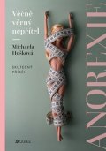 Michaela Hošková: Věčně věrný nepřítel - anorexie