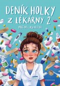 Martina Lachnittová: Deník holky z lékárny 2