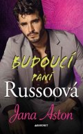 Jana Aston: Budoucí paní Russoová