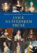 František Stellner, Šárka Stellner: Lvice na švédském trůně