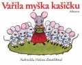 lidové: Vařila myška kašičku