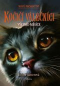 Erin Hunterová: Kočičí válečníci: Nové proroctví (2) - Východ měsíce