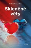 Kristýna Rozsypálková: Skleněné věty