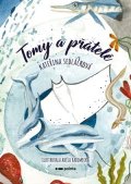 Kateřina Sedláčková: Tomy a přátelé